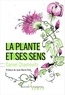 Daniel Chamovitz - La plante et ses sens.