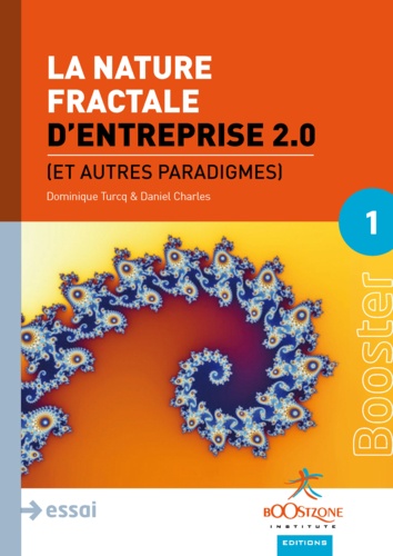 Daniel Charles et Dominique Turcq - La nature fractale d'Entreprise 2.0 - Et autres paradigmes.