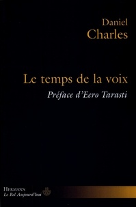 Daniel Charles - Le temps de la voix.