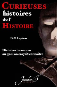 Daniel-Charles Luytens - Curieuses histoires de l'Histoire.