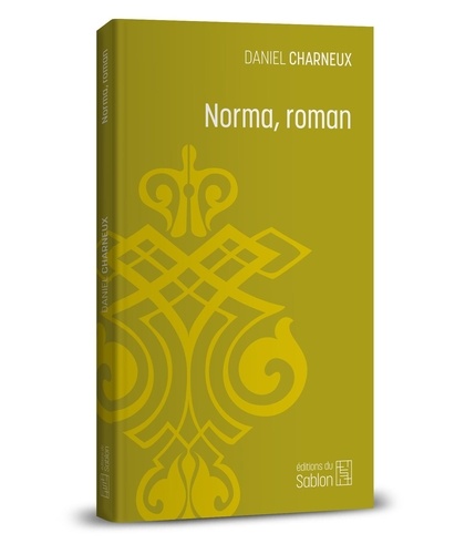 Daniel Charneux - Norma, roman.