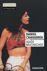 Daniel Chavarria - Adios muchachos.