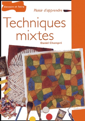 Daniel Chompre - Techniques mixtes.
