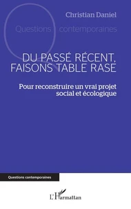 Du passé récent, faisons table rase