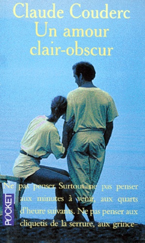 Daniel Claude et Claude Couderc - Un amour clair-obscur.