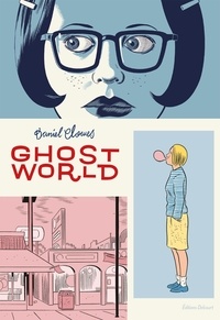 Daniel Clowes - Ghost World.