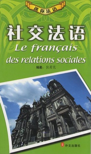 Daniel Cogez - Le français des relations sociales.