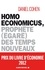 Homo Economicus. Prophète (égaré) des temps nouveaux