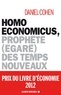 Daniel Cohen - Homo Economicus - Prophète (égaré) des temps nouveaux.