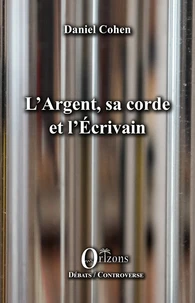 L'argent, sa corde et l'écrivain