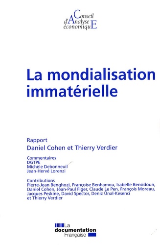 Daniel Cohen et Thierry Verdier - La mondialisation immatérielle.