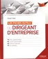 Daniel Cohen - Les fiches outils du dirigeant d'entreprise.