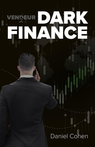 Daniel Cohen - Vendeur 2 - Dark finance.