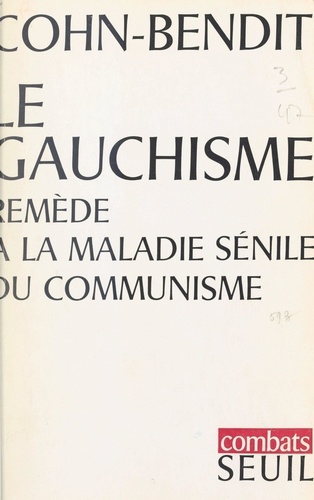 Le gauchisme, remède à la maladie sénile du communisme