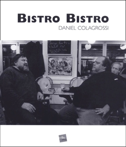 Daniel Colagrossi - Bistro Bistro.