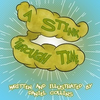 Daniel Collins - A Stink Through Time.
