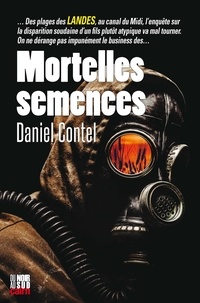 Daniel Contel - Mortelles semences.