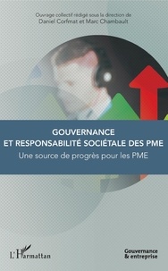 Daniel Corfmat et Marc Chambault - Gouvernance et responsabilité sociétale des PME - Une source de progrès pour les PME.