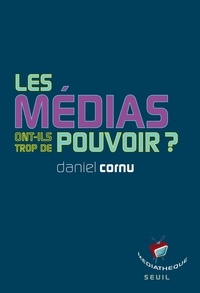 Daniel Cornu - Les médias ont-ils trop de pouvoir ?.