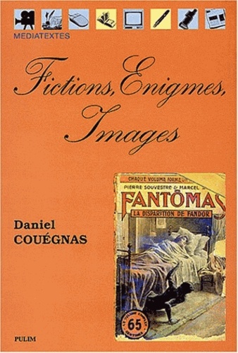 Daniel Couégnas - Fictions, énigmes, images - Lectures (para ?) littéraires.