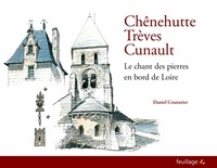 Daniel Couturier - Chênehutte Trêves Cunault - Le chant des pierres en bord de Loire.