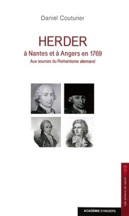 Daniel Couturier - Herder à Nantes et à Angers en 1769 - Aux sources du romantisme allemand.