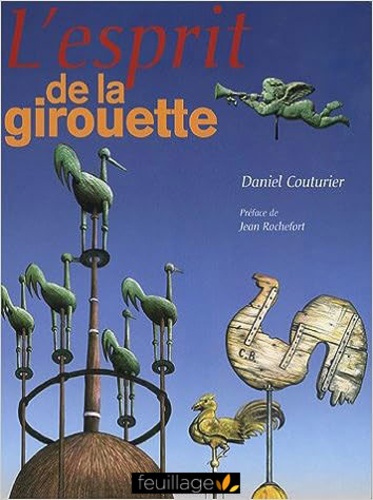 Daniel Couturier - L'esprit de la girouette.
