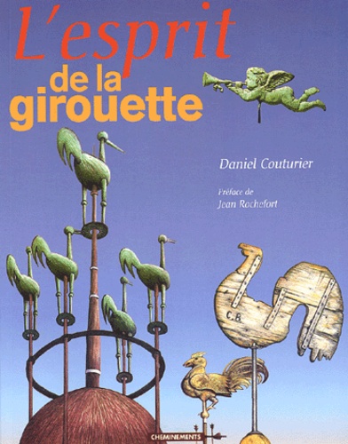 Daniel Couturier - L'Esprit De La Girouette.