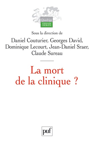 Daniel Couturier et Georges David - La mort de la clinique ?.