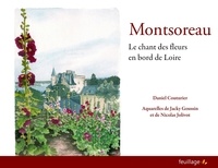Daniel Couturier et Jacky Goussin - Montsoreau - Le chant des fleurs en bord de Loire.