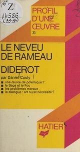 Daniel Couty et Georges Décote - Le neveu de Rameau, Diderot - Analyse critique.