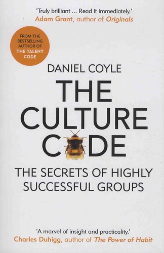 The Culture Code. The Secrets of Highly Successful Groups