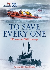 Daniel Craig - To Save Every One - 200 years of RNLI courage.