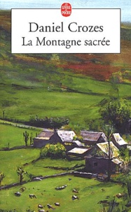 Daniel Crozes - La Montagne Sacree.