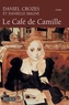 Daniel Crozes et Danielle Magne - Le Café de Camille.