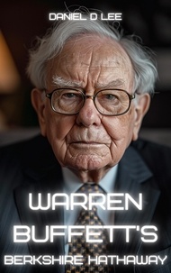  Daniel D. Lee - Warren Buffett’s Berkshire Hathaway - Finance Titans, #0.