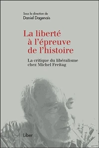 La liberté à l'épreuve de l'histoire