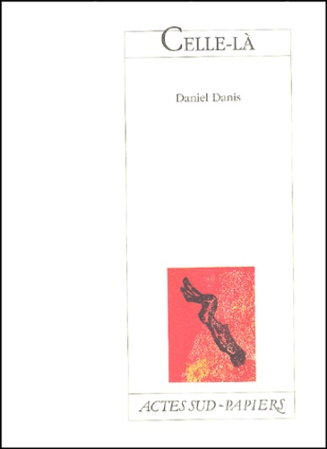 Daniel Danis - Celle-là.
