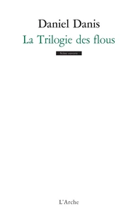 La Trilogie des flous ; Mille anonymes ; Ayiti tè frajil ou L'Ile saline