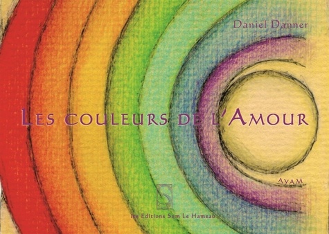 Daniel Danner - Les couleurs de l'amour.
