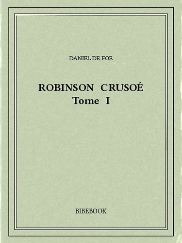 Robinson Crusoé I