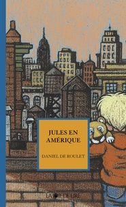 Daniel de Roulet - Jules en Amérique.
