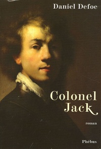 Daniel Defoe - Colonel Jack.