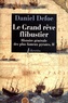 Daniel Defoe - Histoire générale des plus fameux pyrates Tome 2 : Le grand rêve flibustier.