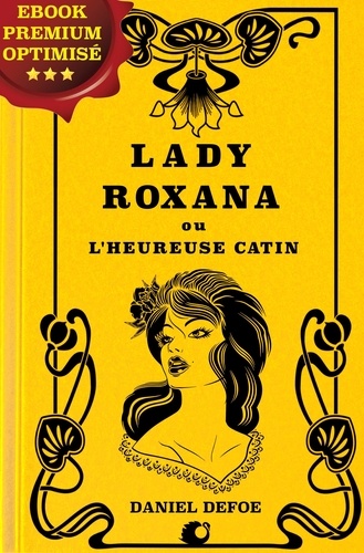 Lady Roxana. L'Heureuse Catin