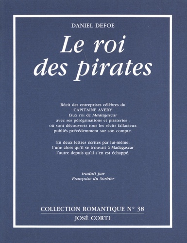 Daniel Defoe - Le roi des pirates.