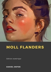 Daniel Defoe - Moll Flanders.