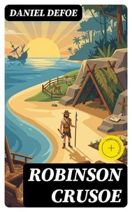 Robinson Crusoe (Annotated)