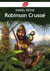 Daniel Defoe - Robinson Crusoé - Texte abrégé.