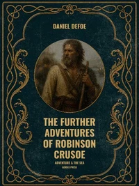 The Further Adventures of Robinson Crusoe
